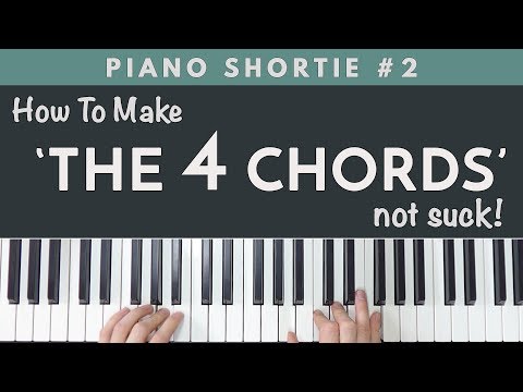 How To Make 'THE 4 CHORDS' Not Suck!