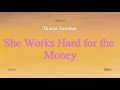 Donna Summer - She Works Hard for the Money - Lyrics