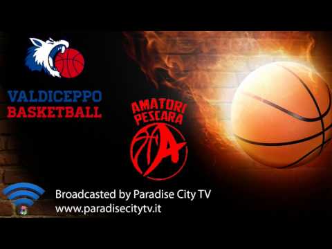 Sicoma Valdiceppo vs. Amatori Basket Pescara - Serie B Girone D 2016-2017