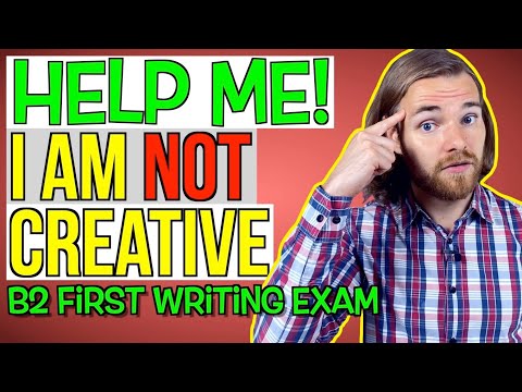Do you NEED to be CREATIVE to PASS the B2 First Writing Exam? - B2 First (FCE) Writing Exam