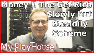 The Get Rich - Slow and Steady Scheme - 1440