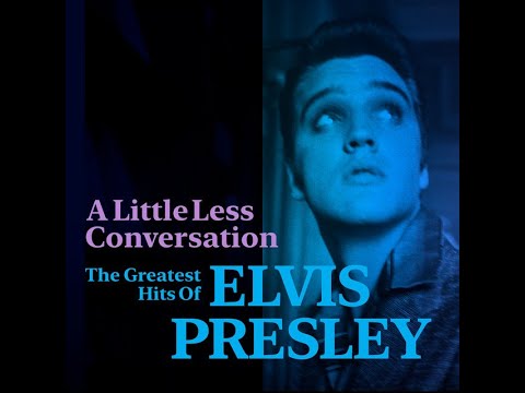 Elvis Presley – A Little Less Conversation  -  (Remix)