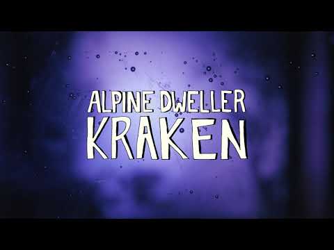 ALPINE DWELLER - Kraken [official]
