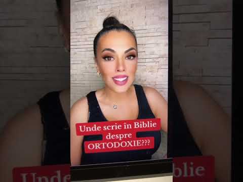 Unde scrie in Biblie despre ORTODOXIE?