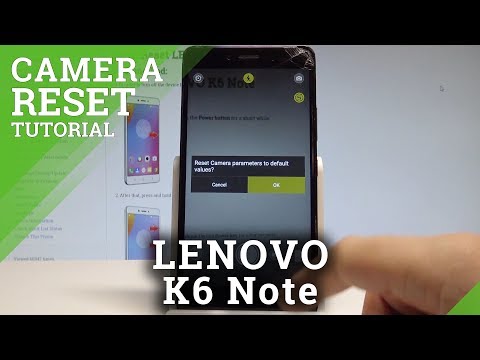 How to Reset Camera in LENOVO K6 Note - Restore Camera Defaults |HardReset.Info