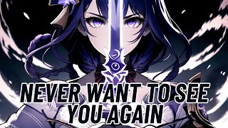 Nightcore - Never Want To See You Again (Message From Sylvia)