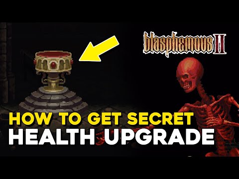 Blasphemous 2 How To Get Secret Health Upgrade (What To Do With The Chalice)