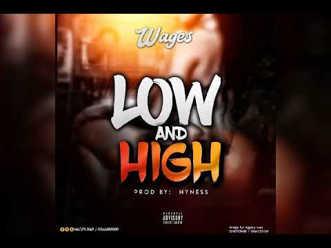 WAGEZ RAP - Low and High(audio slide)