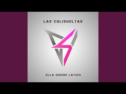 Ella Quiere Latigo