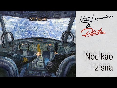 Kiki Lesendric & Piloti - Noc kao iz sna - (Audio 2016)
