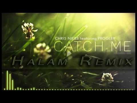 Chris Niers feat Progley - Catch Me (Halam Remix)