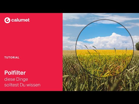 Polfilter – diese Dinge solltest Du über den Polfilter wissen