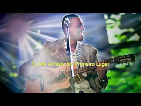 Tu Me Amaste Em Primeiro Lugar - Daniel Souza