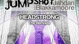 Jumpshot feat Jahdan Blakkamoore - Headstrong (Process Rebel Remix)
