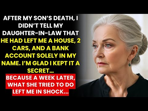 After My Son’s Death, I Didn’t Tell My Daughter-In-Law That He Had Left Me A House, 2 Cars, And...