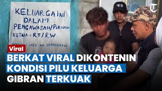 Berkat Viral Konten Nangis Kelaparan, Kondisi Pilu Keluarga Gibran Terkuak, Tak Pernah dapat Bansos