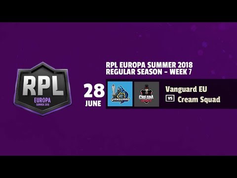 RPL EUROPA SUMMER 2018 - VANGUARD TEAM vs CREAM ESPORTS SQUAD - WEEK 7 [Clash Royale]