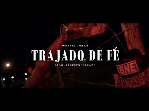 Roma ft. Freeze - Trajado de Fé