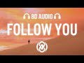 Imagine Dragons Follow You Lyrics 8D Audio