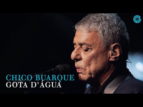 Gota Dagua - Chico Buarque