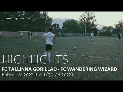 HIGHLIGHTS | FC Tallinna Gorillad - FC Wandering Wizard (Rahvaliiga 2022 B-VIII)