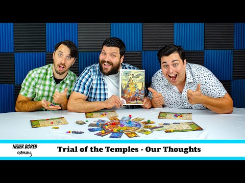 Never Bored Gaming - Our Thoughts (Trial of the Temples)