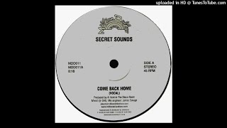 Secret Sounds - Come Back Home (Vocal Mix)