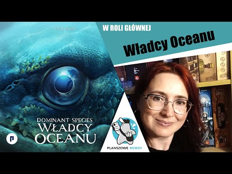 Dominant Species: Władcy Oceanów - prezentacja gry
