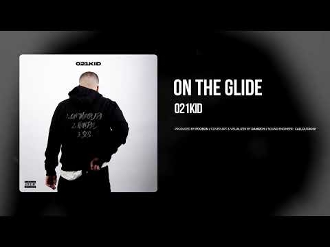 021kid - On the Glide (Official Audio)