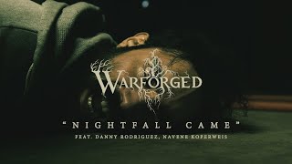 WARFORGED - Nightfall Came [Official Music Video 2019]