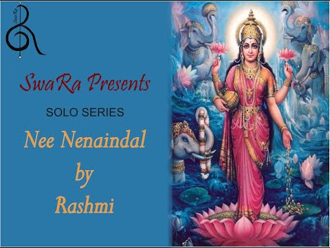 Nee Nenaindal By Rashmi (SwaRa) SOLO SERIES