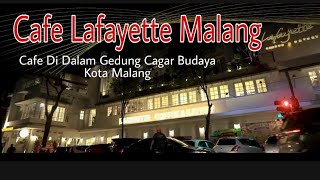 Lafayette, Cafe Digedung Heritage Kota Malang