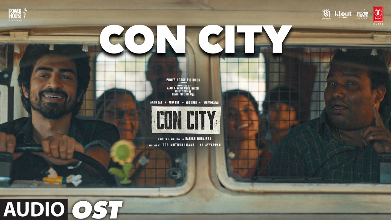 Con City OST | Con City | Arjun Das,Anna Ben,Yogi B | Sean Roldan | Harish Durairaj