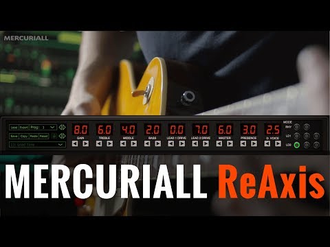 Mercuriall ReAxis demo (MESA/Boogie Triaxis preamp modeling)