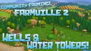 Farmville 2! Wells &amp; Water Towers! - Episode #64