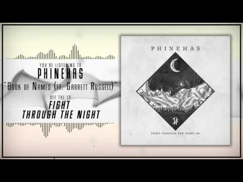 Phinehas - 06 Book of Names (feat. Garrett Russell) [Lyrics]