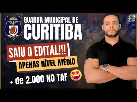 CURITIBA MUNICIPAL GUARD | NOTICE IS OUT | MORE THAN 2,000 CANDIDATES FOR THE TAF!!!