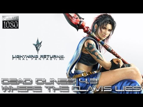 Lightning Returns: Final Fantasy XIII PC - Dead Dunes 4-3: ★Where the Clavis Lies★ [1080p 60fps]