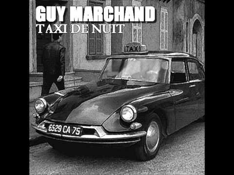 download lagu mp3 mp4 Taxi De Nuit Guy Marchand, download lagu Taxi De Nuit Guy Marchand gratis, unduh video klip Taxi De Nuit Guy Marchand