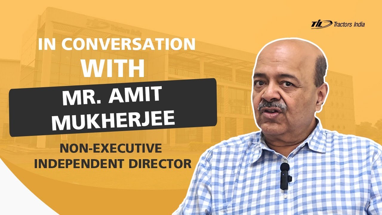 In conversation with Mr. Amit Mukherjee, Non-Executive Independent Director at TIL Limited!