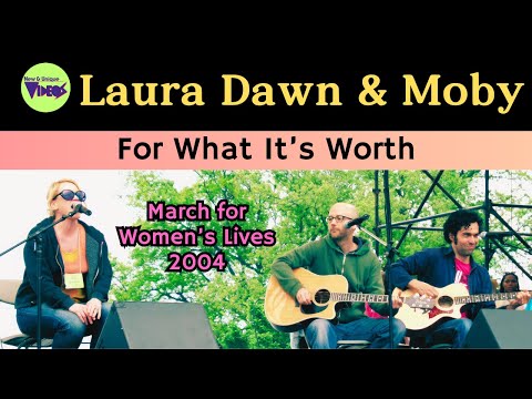 Laura Dawn & Moby - For What It's Worth