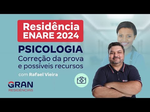 Residência ENARE 2024 - Psicologia: Correção da prova e possíveis recursos