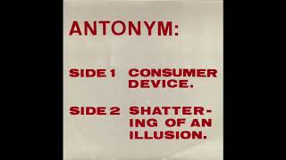 Antonym - Shattering Of An Illusion