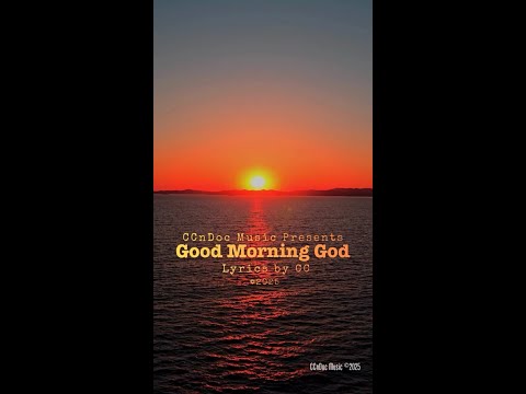 🎶 NEW RELEASE! 🎵☀️”Good Morning God”🙏🏼 by CCnDoc Music
“Good Morning, God. It’s me again. Awake again at 5 AM…”
If you 🧡 it, SHARE IT!
Lyrics by CC - CCnDoc Music ©2025 
Coming soon to your favorite music streaming platform!

#GoodMorningGod #CCnDocMusic

https://youtu.be/BKNRYfo3iNQ