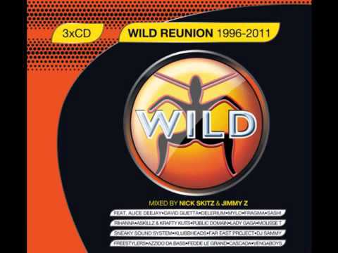 WILD REUNION Vol 1   NICK SKITZ WILD ANTHEM MEGAMIX HQ