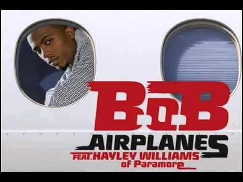 BoB - Airplanes Remix Ft. Hayley Williams and Yungwiz.