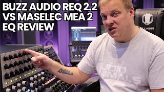 Video thumbnail for Buzz Audio REQ 2 2 VS Maselec MEA 2 EQ Review by Audio Animals Studio