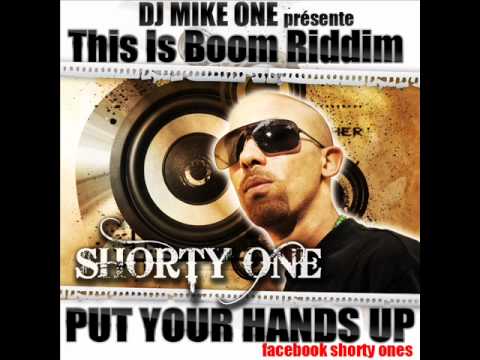 Dj Mike One feat Shorty One Put Your Hands Up This is Boom Riddim Mai  2011
