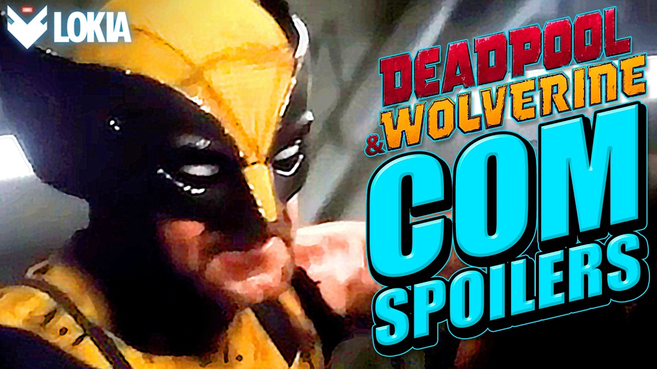 DEADPOOL E WOLVERINE COM SPOILERS (EXPLICADO)