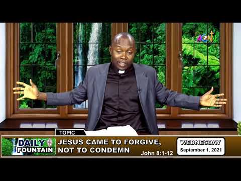 THE DAILY FOUNTAIN DEVOTIONAL OF SEPTEMBER 01, 2021 - THE REV'D SAMUEL AWUZIE